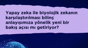 yapay zeka ve biyolojik zeka