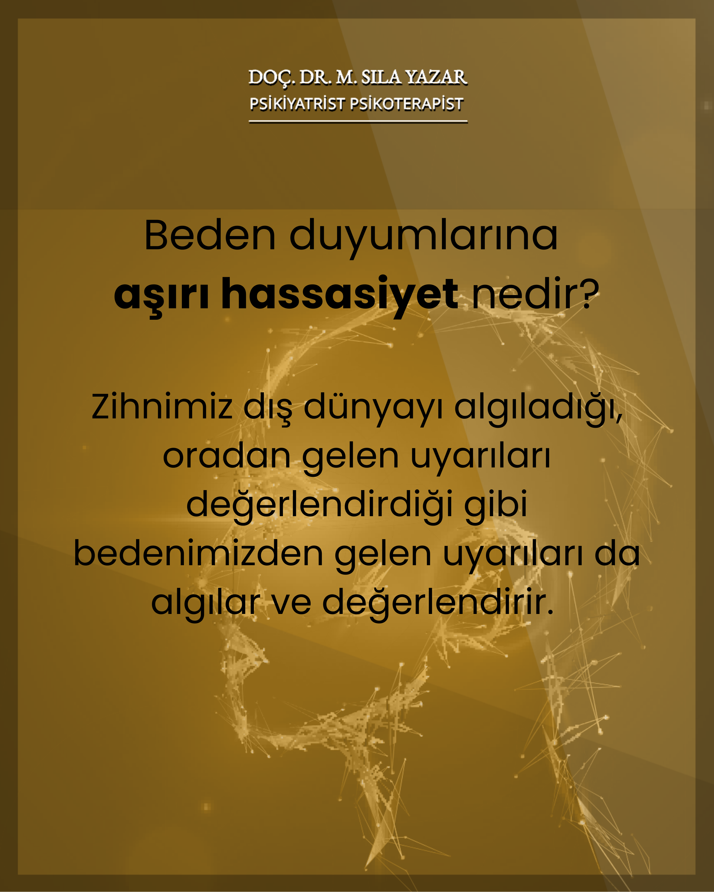 beden duyumlarına aşırı hassasiyet